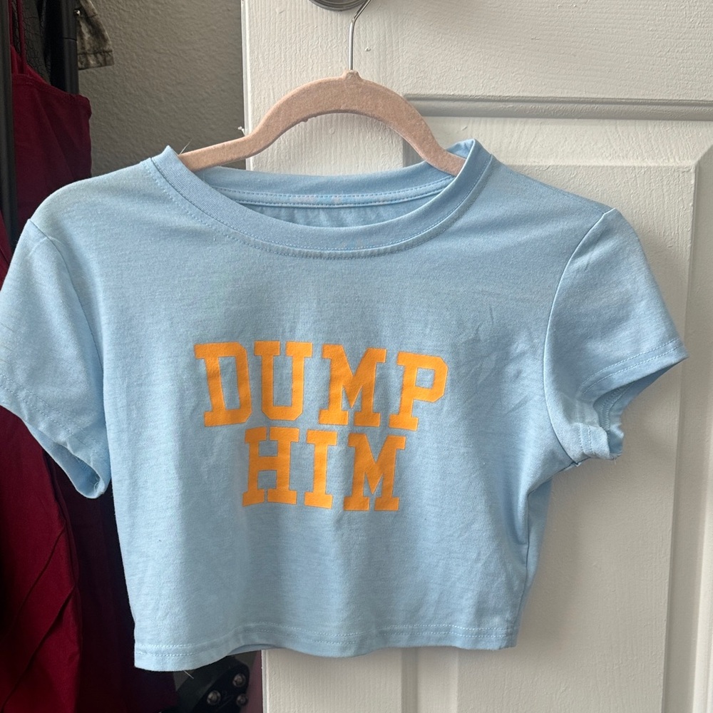 dump him Blue Crop Top with Bold Orange Text